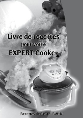 recette pour expert cooker Book