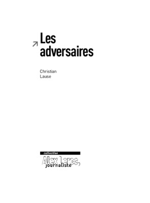 alex leroc journaliste a tout prix Book