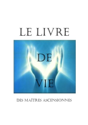 la vie des maitres ascensionnes Book