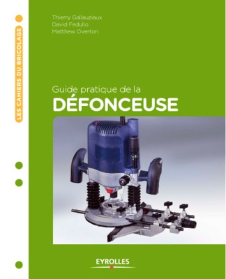 guide pratique de la defonceuse Book